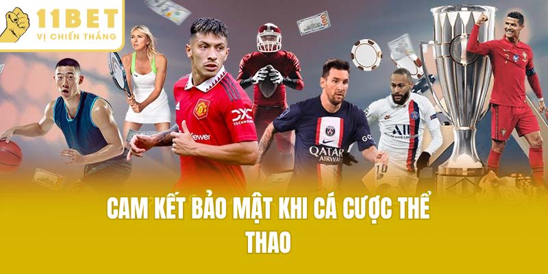 Cam kết bảo mật khi cá cược thể thao