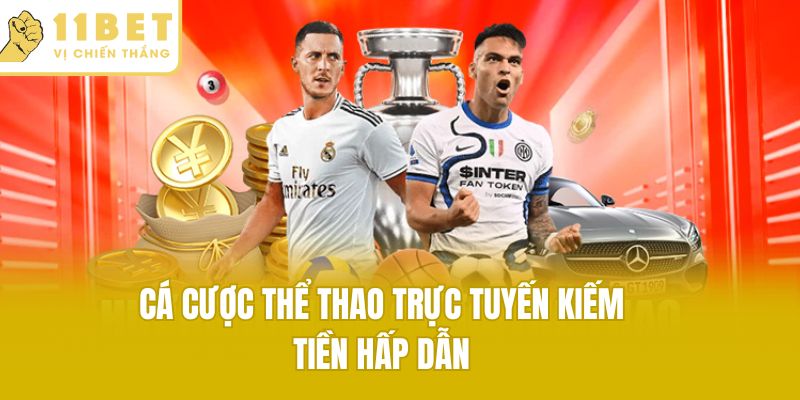 Cá cược thể thao trực tuyến kiếm tiền hấp dẫn