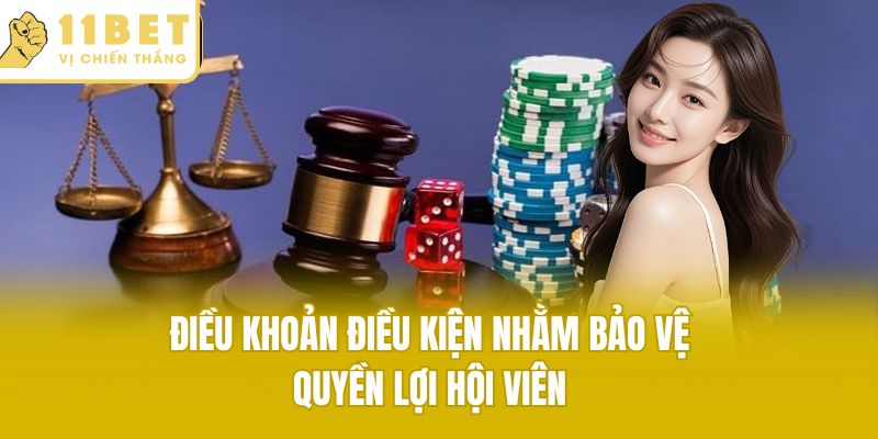 Điều khoản điều kiện nhằm bảo vệ quyền lợi hội viên