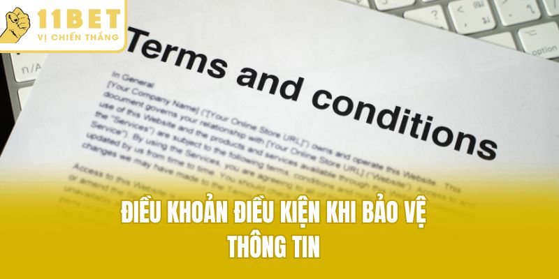 Điều khoản điều kiện khi bảo vệ thông tin