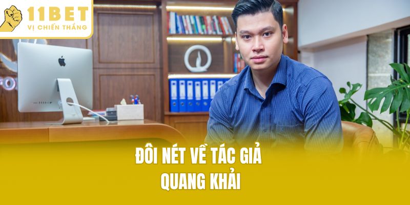 Đôi nét về tác giả Quang Khải