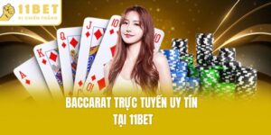 baccarat trực tuyến uy tín tại 11bet