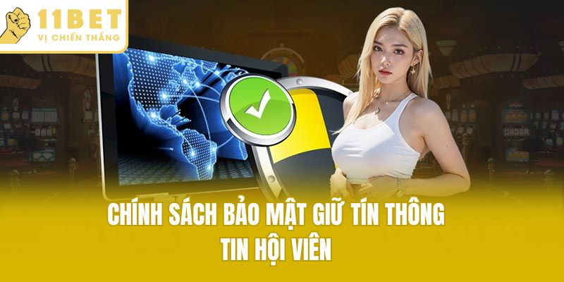 Chính sách bảo mật giữ tín thông tin hội viên
